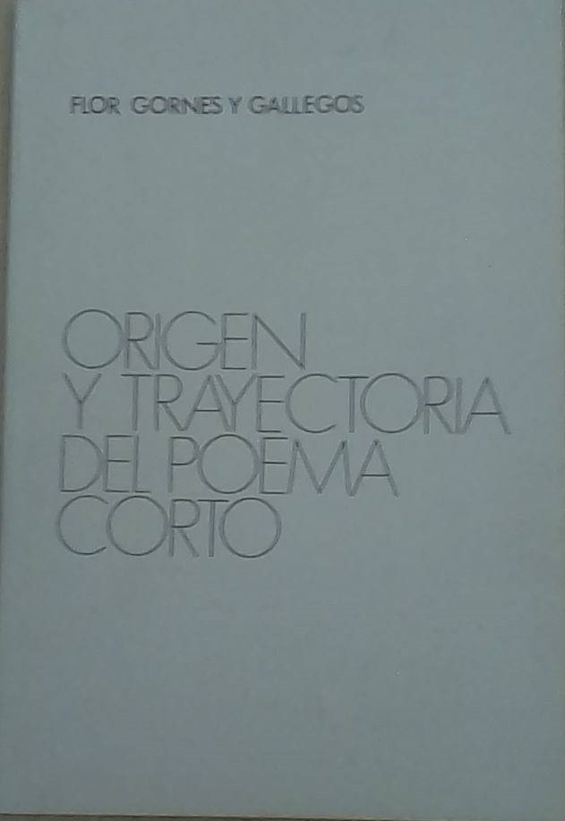 Origen y trayectoria del poema corto